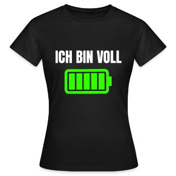 Ich bin Voll Akku Voll - Frauen T-Shirt - Schwarz - Vorne - AI Model Female 172 dark (172cm)