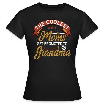 The Coolest Moms Get Promoted To Grandma - T-shirt Femme - noir - Devant - AI Model Female 172 dark (172cm)