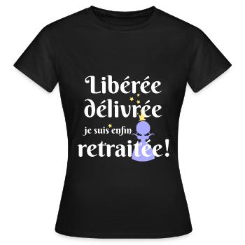 liberée - délivrée -retraitée - T-shirt Femme - noir - Devant - AI Model Female 172 dark (172cm)