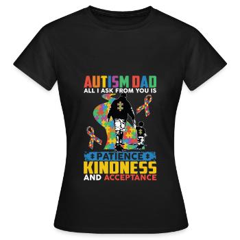Autism Dad Patience Kindness Acceptance - Frauen T-Shirt - Schwarz - Vorne - AI Model Female 172 dark (172cm)