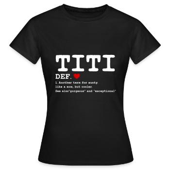 Titi For Aunty Like A Mom But Cooler - T-shirt Femme - noir - Devant - AI Model Female 172 dark (172cm)