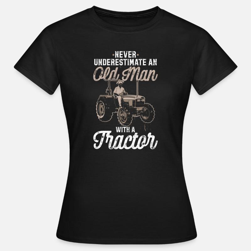 Never underestimate an old man with a tractor - Women's T-Shirt - black