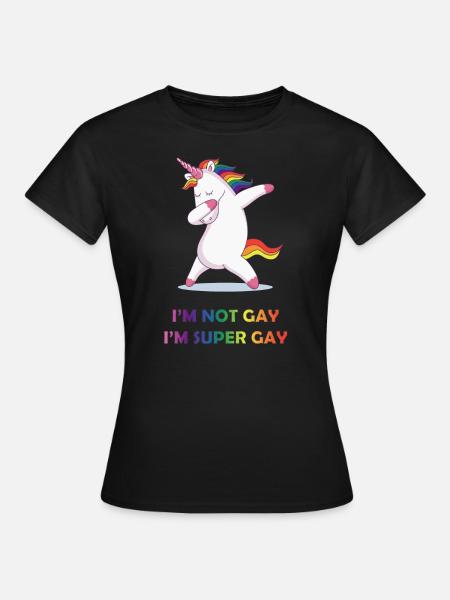 I'm not gay, I'm super gay - Women's T-Shirt - black