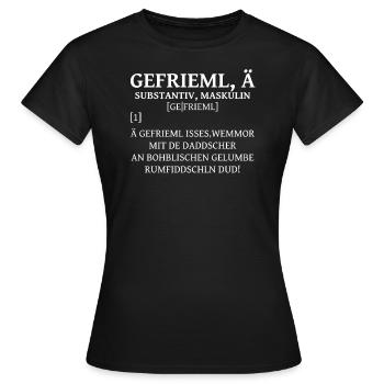 Gefriemel sächsisches Wörterbuch Sachsen sächsisch - Frauen T-Shirt - Schwarz - Vorne - AI Model Female 172 dark (172cm)