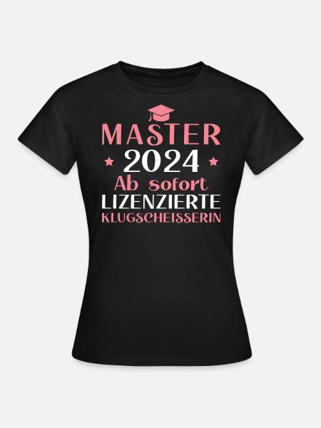 Masterprüfung bestanden 2024 Master Abschluss - Frauen T-Shirt - Schwarz
