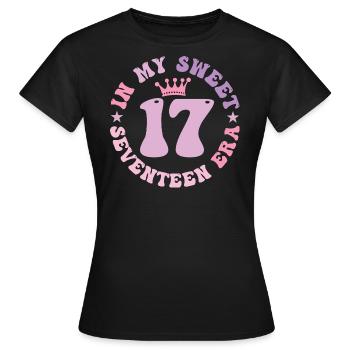 In My Sweet Seventeen Era 17. Geburtstag 17. - Frauen T-Shirt - Schwarz - Vorne - AI Model Female 172 dark (172cm)