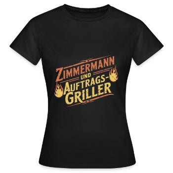Zimmermann und Auftragsgriller - Frauen T-Shirt - Schwarz - Vorne - AI Model Female 172 dark (172cm)
