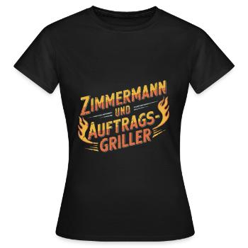 Zimmermann und Auftragsgriller - Frauen T-Shirt - Schwarz - Vorne - AI Model Female 172 dark (172cm)