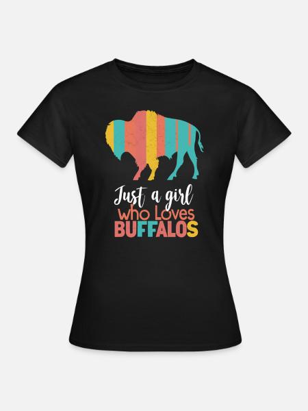 Nur ein Mädchen, das Buffalos liebt Büffel - Frauen T-Shirt - Schwarz