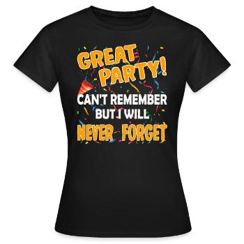 Super fête ne peut pas se souvenir mais je n’oublierai jamais - T-shirt Femme - noir - Devant - AI Model Female 172 dark (172cm)
