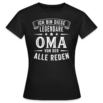 Oma Legende Großmutter Lustig Spruch - Frauen T-Shirt - Schwarz - Vorne - AI Model Female 172 dark (172cm)