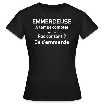 Emmerdeuse C'est Tout Moi - T-shirt Femme - noir - Devant - AI Model Female 172 dark (172cm)