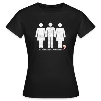 Dreier Beziehung - Deine Mutter witzig - Frauen T-Shirt - Schwarz - Vorne - AI Model Female 172 dark (172cm)