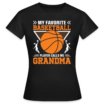 My Favorite Basketball Player Calls Me Grandma - T-shirt Femme - noir - Devant - AI Model Female 172 dark (172cm)