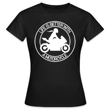 Motocycliste life is better with a motorcycle - T-shirt Femme - noir - Devant - AI Model Female 172 dark (172cm)