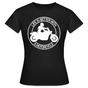 Spruch life is better Motorrad Chopper Frau - Frauen T-Shirt - Schwarz - Vorne - AI Model Female 172 dark (172cm)