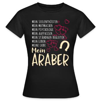 ARABER - mein - Frauen T-Shirt - Schwarz - Vorne - AI Model Female 172 dark (172cm)