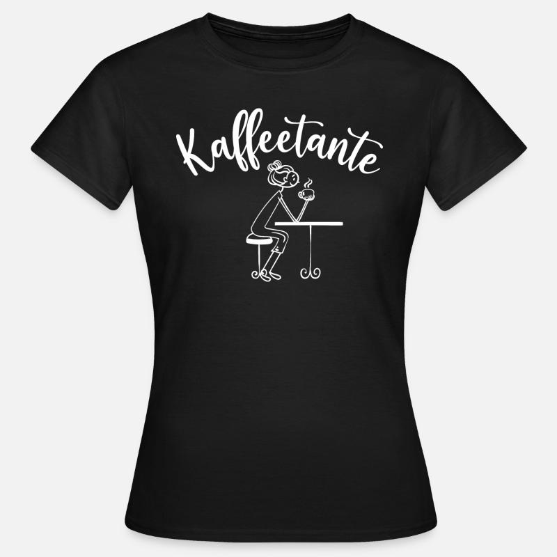 Kaffee Kaffeetante Geschenk Kaffeetrinkerin - Frauen T-Shirt - Schwarz