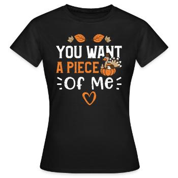 Tu veux un morceau de moi - T-shirt Femme - noir - Devant - AI Model Female 172 dark (172cm)