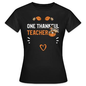 One Thankful Teacher - Frauen T-Shirt - Schwarz - Vorne - AI Model Female 172 dark (172cm)