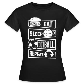 Mangez le sommeil Répéter Football - Ballon Sports Football - T-shirt Femme - noir - Devant - AI Model Female 172 dark (172cm)
