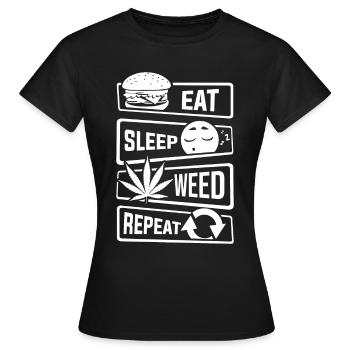 Eat Sleep Weed Repeat - Cannabis THC CBD Smoking Weed - Women's T-Shirt - black - Front - AI Model Female 172 dark (172cm)
