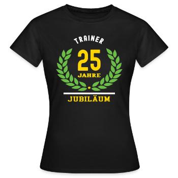 Trainer Jubiläum 25 Jahre 25 jähriges Jubilaeum - Frauen T-Shirt - Schwarz - Vorne - AI Model Female 172 dark (172cm)