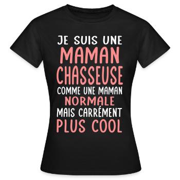 Maman chasseuse comme maman normale plus cool - T-shirt Femme - noir - Devant - AI Model Female 172 dark (172cm)