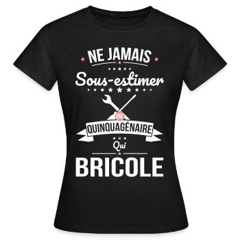 Sous-estimer une quinquagénaire qui bricole - T-shirt Femme - noir - Devant - AI Model Female 172 dark (172cm)