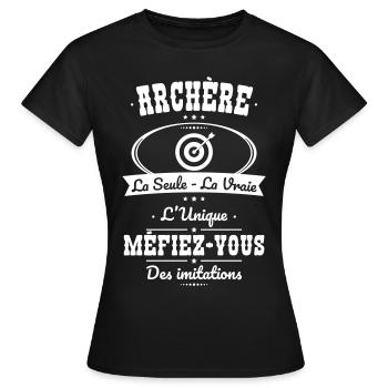 Archère - La seule - La vraie - L'unique - T-shirt Femme - noir - Devant - AI Model Female 172 dark (172cm)