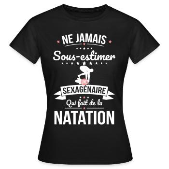 Sous-estimer une sexagénaire qui fait natation - T-shirt Femme - noir - Devant - AI Model Female 172 dark (172cm)