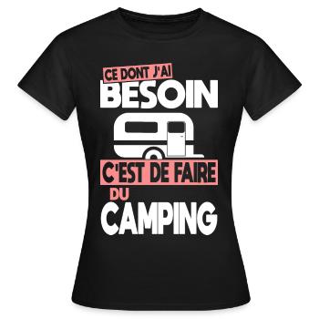 Ce dont j'ai besoin c'est de faire du Camping - T-shirt Femme - noir - Devant - AI Model Female 172 dark (172cm)