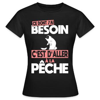 Ce dont j'ai besoin c'est d'aller à la Pêche - T-shirt Femme - noir - Devant - AI Model Female 172 dark (172cm)