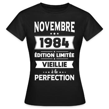 Anniversaire 40 ans - Novembre 1984 Perfection - T-shirt Femme - noir - Devant - AI Model Female 172 dark (172cm)