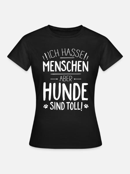Hunde sind toll - Frauen T-Shirt - Schwarz
