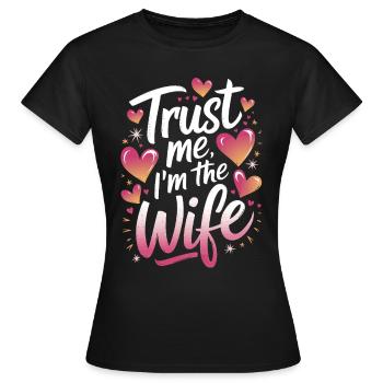 Frau Ehefrau Partnerin Familie Verheiratet - Frauen T-Shirt - Schwarz - Vorne - AI Model Female 172 dark (172cm)