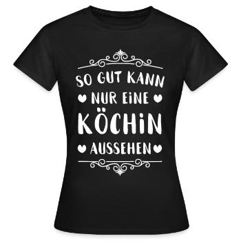 Köchin - Frauen T-Shirt - Schwarz - Vorne - AI Model Female 172 dark (172cm)