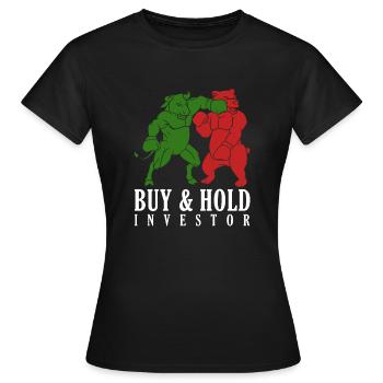 Buy & Hold Investor - Frauen T-Shirt - Schwarz - Vorne - AI Model Female 172 dark (172cm)