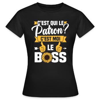 C'est qui le patron c'est moi le boss - T-shirt Femme - noir - Devant - AI Model Female 172 dark (172cm)