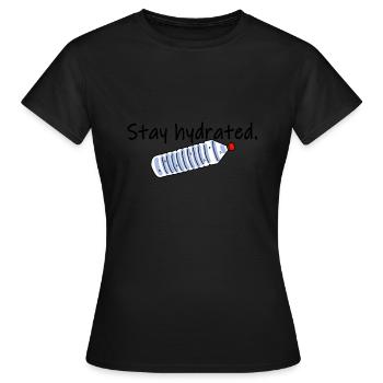 "Stay hydrated" imprint - Women's T-Shirt - black - Front - AI Model Female 172 dark (172cm)