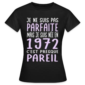 Anniversaire 50 ans - Pas parfaite née en 1972 - T-shirt Femme - noir - Devant - AI Model Female 172 dark (172cm)