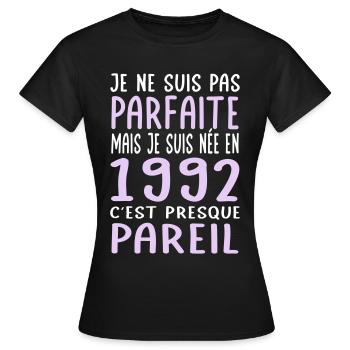 Anniversaire 30 ans - Pas parfaite née en 1992 - T-shirt Femme - noir - Devant - AI Model Female 172 dark (172cm)
