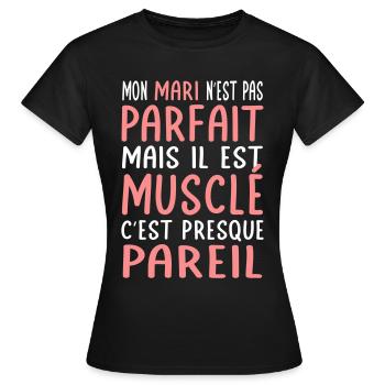 My husband is not perfect but he is muscular - Women's T-Shirt - black - Front - AI Model Female 172 dark (172cm)