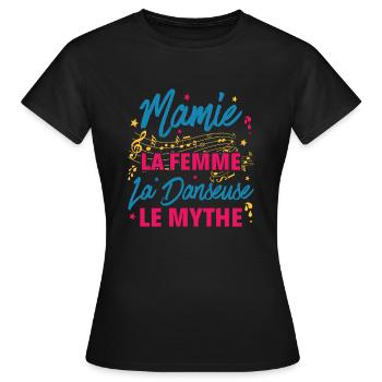 mamie la femme danseuse le mythe la légende - T-shirt Femme - noir - Devant - AI Model Female 172 dark (172cm)