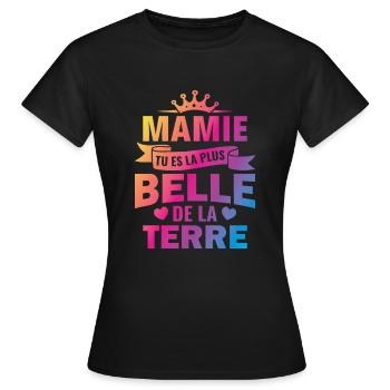 mamie tu es la plus belle de la terre - T-shirt Femme - noir - Devant - AI Model Female 172 dark (172cm)