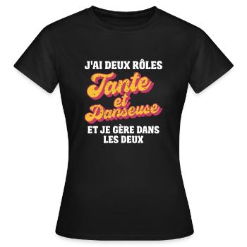 tante danseuse je gère rétro 80s humour - T-shirt Femme - noir - Devant - AI Model Female 172 dark (172cm)