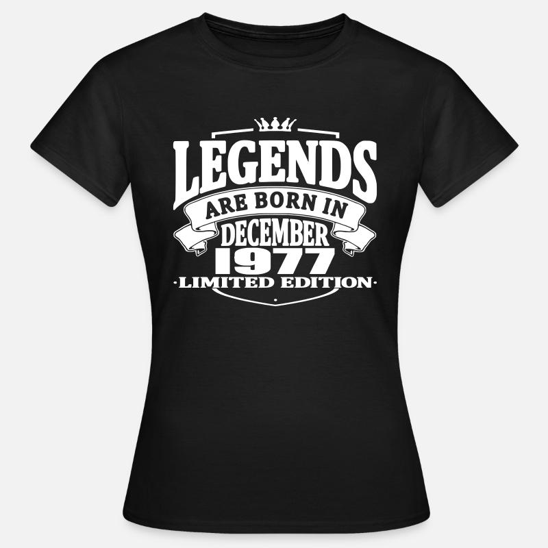 Les légendes sont nées en décembre 1977 - T-shirt Femme - noir
