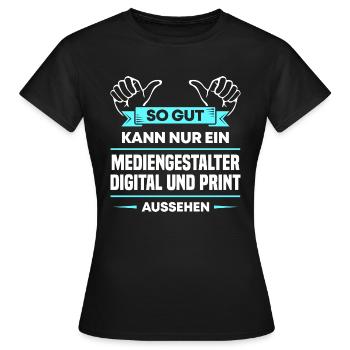 Mediengestalter Digital Print Design für Profis - Frauen T-Shirt - Schwarz - Vorne - AI Model Female 172 dark (172cm)