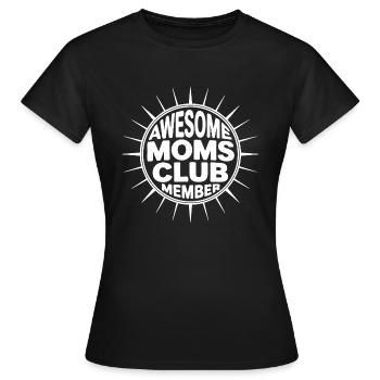 Club der Mamas Awesome Moms Club - Frauen T-Shirt - Schwarz - Vorne - AI Model Female 172 dark (172cm)