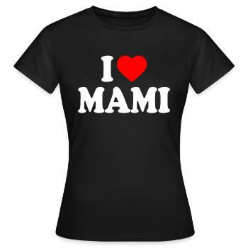 I love mami - T-shirt Femme - noir - Devant - AI Model Female 172 dark (172cm)